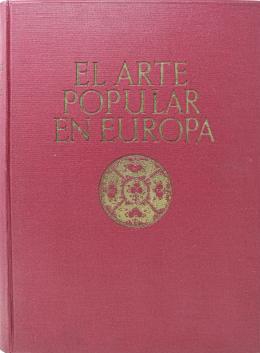 "EL ARTE POPULAR EN EUROPA"