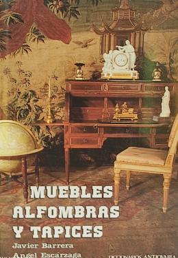 MUEBLES, ALFOMBRAS Y TAPICES.