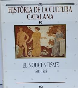 EL NOUCENTISME (1906-1908).