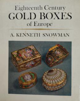 EIGHTEENTH CENTURY GOLD BOXES OF EUROPE