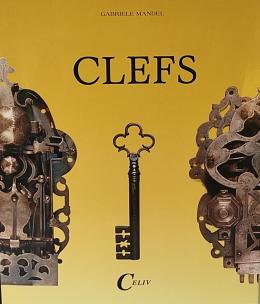 CLEFS (HISTORIA / COLECCIONISMO DE LLAVES).