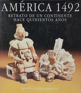 AMÉRICA 1492: RETRATO DE UN CONTINENTE HACE QUINIENTOS AÑOS