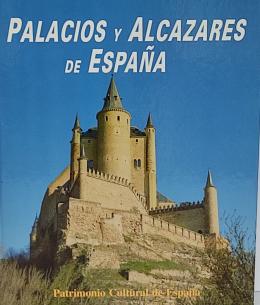 PALACIOS Y ALCÁZARES DE ESPAÑA