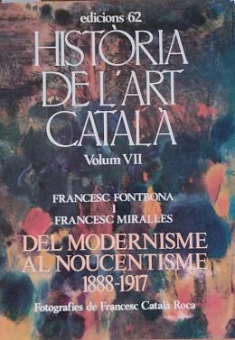 DEL MODERNISME AL NOUCENTISME (1888-1917).