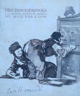 DIBUIXOS ESPANYOLS A LA HISPANIC SOCIETY OF AMERICA:
