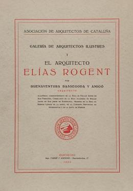 EL ARQUITECTO ELÍAS ROGENT.