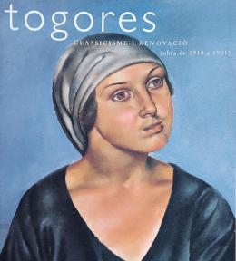 TOGORES: CLASSICISME I RENOVACIÓ (OBRA DE 1914 a 1931).