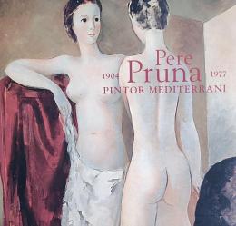 PERE PRUNA, PINTOR MEDITERRANI (1904-1977).