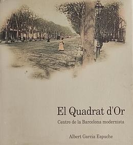"EL QUADRAT D’OR, CENTRE DE LA BARCELONA MODERNISTA"