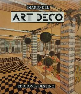DIARIO DEL ART DÉCO (1903-1940).