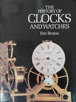 THE HISTORY OF CLOKS AND WATCHES.