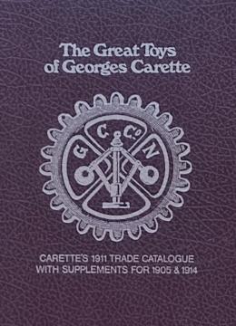 THE GREAT TOYS OF GEORGES CARETTE.