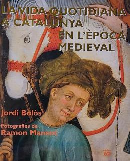 LA VIDA QUOTIDIANA A CATALUNYA EN L'ÈPOCA MEDIEVAL.