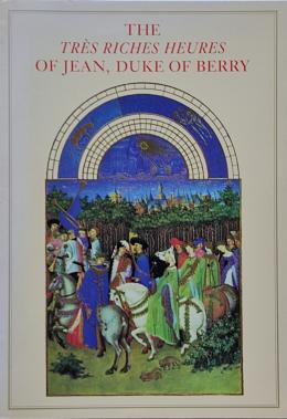 THE TRÈS RICHES HEURES OF JENA, DUKE OF BERRY.