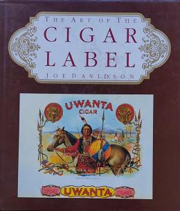 THE ART OF CIGAR LABEL.