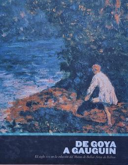 DE GOYA A GAUGUIN: EL SIGLO XIX EN LA COLECCIÓN DEL MUSEO...
