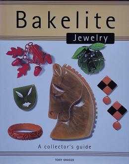 BAKELITE JEWELRY: A COLLECTOR'S GUIDE