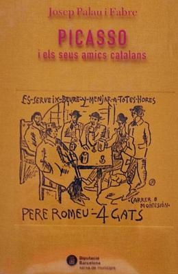 PICASSO I ELS SEUS AMICS CATALANS.
