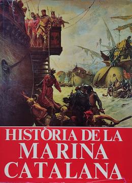 HISTÒRIA DE LA MARINA CATALANA.