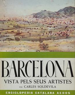 BARCELONA VISTA PELS SEUS ARTISTES.