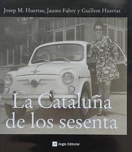 LA CATALUÑA DE LOS SESENTA.