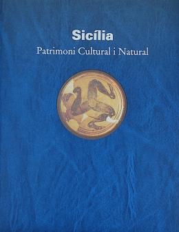 SICILIA: PATRIMONI CULTURAL I NATURAL.