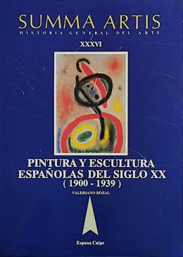 PINTURA Y ESCULTURA ESPAÑOLAS DEL SIGLO XX (1900-1939).