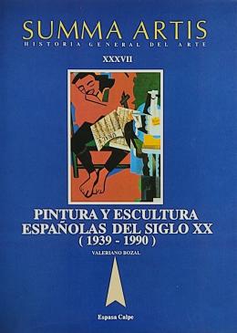 PINTURA Y ESCULTURA ESPAÑOLAS DEL SIGLO XX (1939-1990).