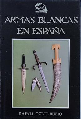 ARMAS BLANCAS EN ESPAÑA.