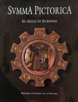 EL SIGLO XV EUROPEO. SUMMA PICTÓRICA.