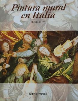 PINTURA MURAL EN ITALIA. EL SIGLO XVI.