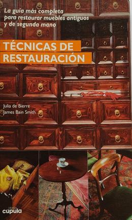 TÉCNICAS DE RESTAURACIÓN: LA GUÍA MÁS COMPLETA ...