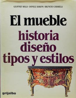 "EL MUEBLE, HISTÓRIA, DISEÑO, TIPOS Y ESTILOS"