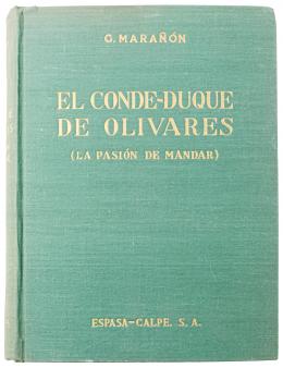 "EL CONDE-DUQUE DE OLIVARES, LA PASIÓN DE MANDAR"