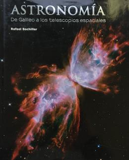 ASTRONOMÍA: DE GALILEO A LOS TELESCOPIOS ESPACIALES.