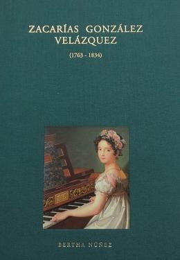 ZACARÍAS GONZÁLEZ VELÁZQUEZ (1763-1834).