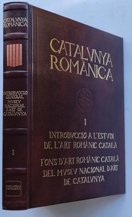 CATALUNYA ROMÀNICA: INTRODUCCIÓ A L’ESTUDI DE L’ART ROMÀNIC