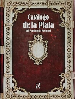 CATÁLOGO DE LA PLATA DEL PATRIMONIO NACIONAL.