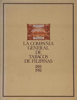LA COMPAÑÍA GENERAL DE TABACOS DE FILIPINAS. BARCELONA