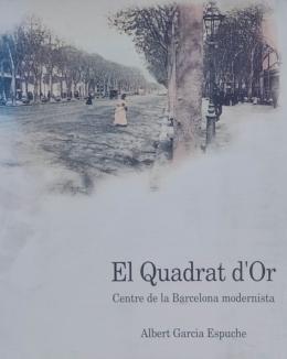 "EL QUADRAT D'OR, CENTRE DE LA BARCELONA MODERNISTA"