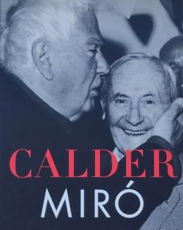 "ALEXANDER CALDER - JOAN MIRÓ"