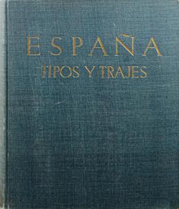 "ESPAÑA, TIPOS Y TRAJES"