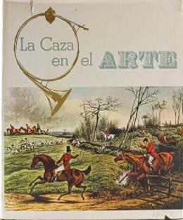 "LA CAZA EN EL ARTE"