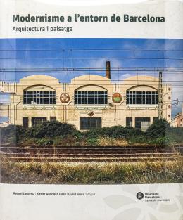 "MODERNISME A L’ENTORN DE BARCELONA"