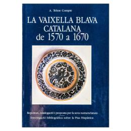 "LA VAIXELLA BLAVA CATALANA DE 170 A 1670"