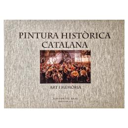 PINTURA HISTÒRICA CATALANA- ART I MEMORIA