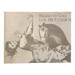 LOS PROVERBIOS DE GOYA