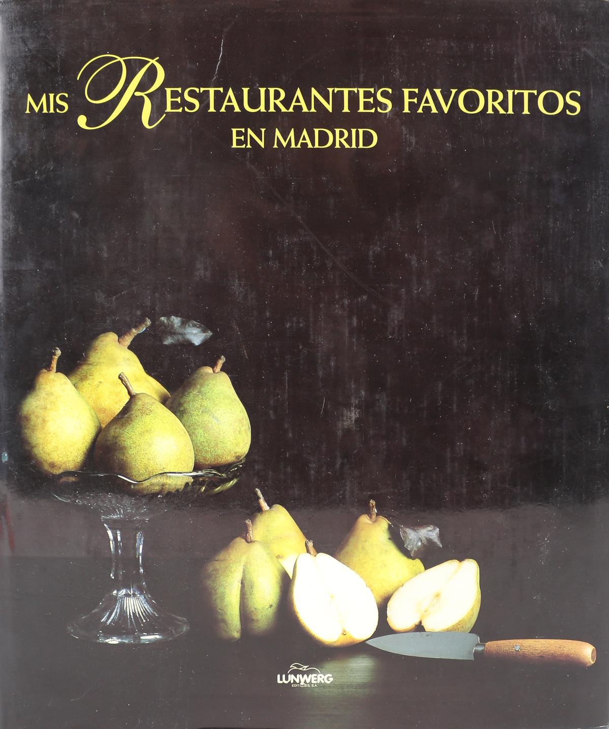 "MIS RESTAURANTES FAVORITOS EN MADRID"