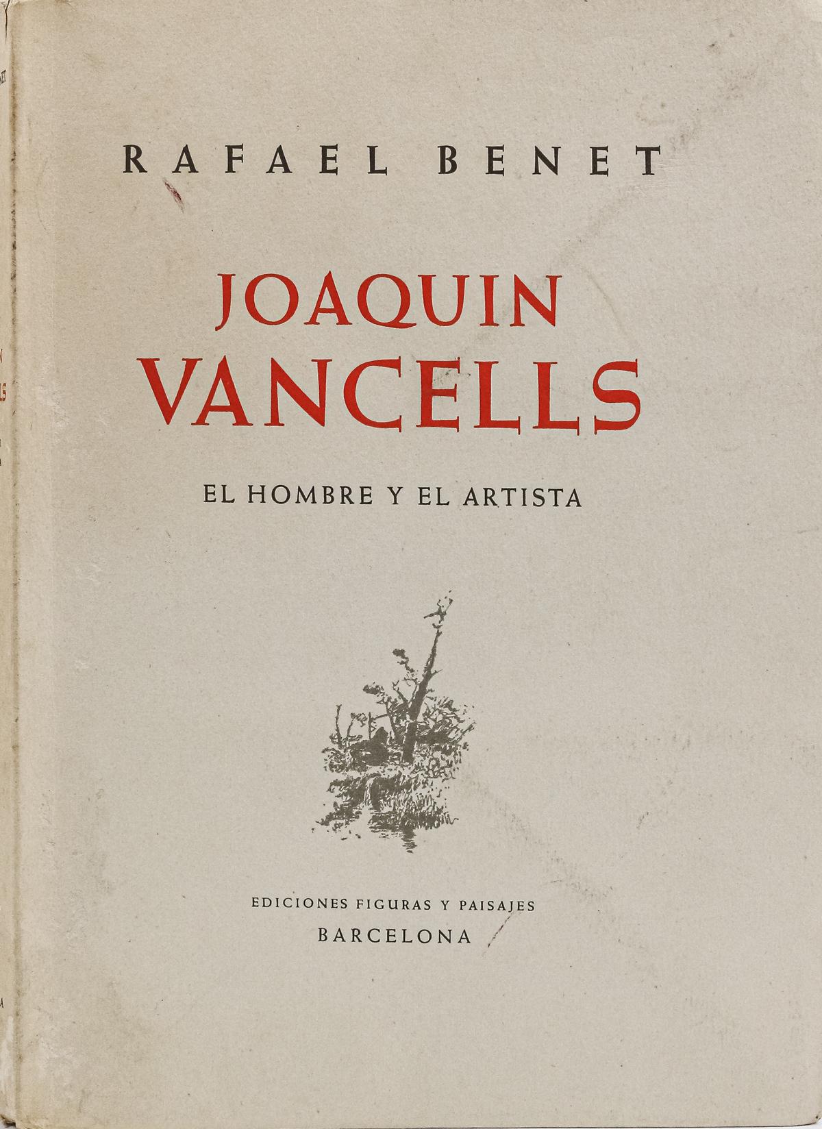 "JOAQUIN VANCELLS EL HOMBRE Y EL ARTISTA"