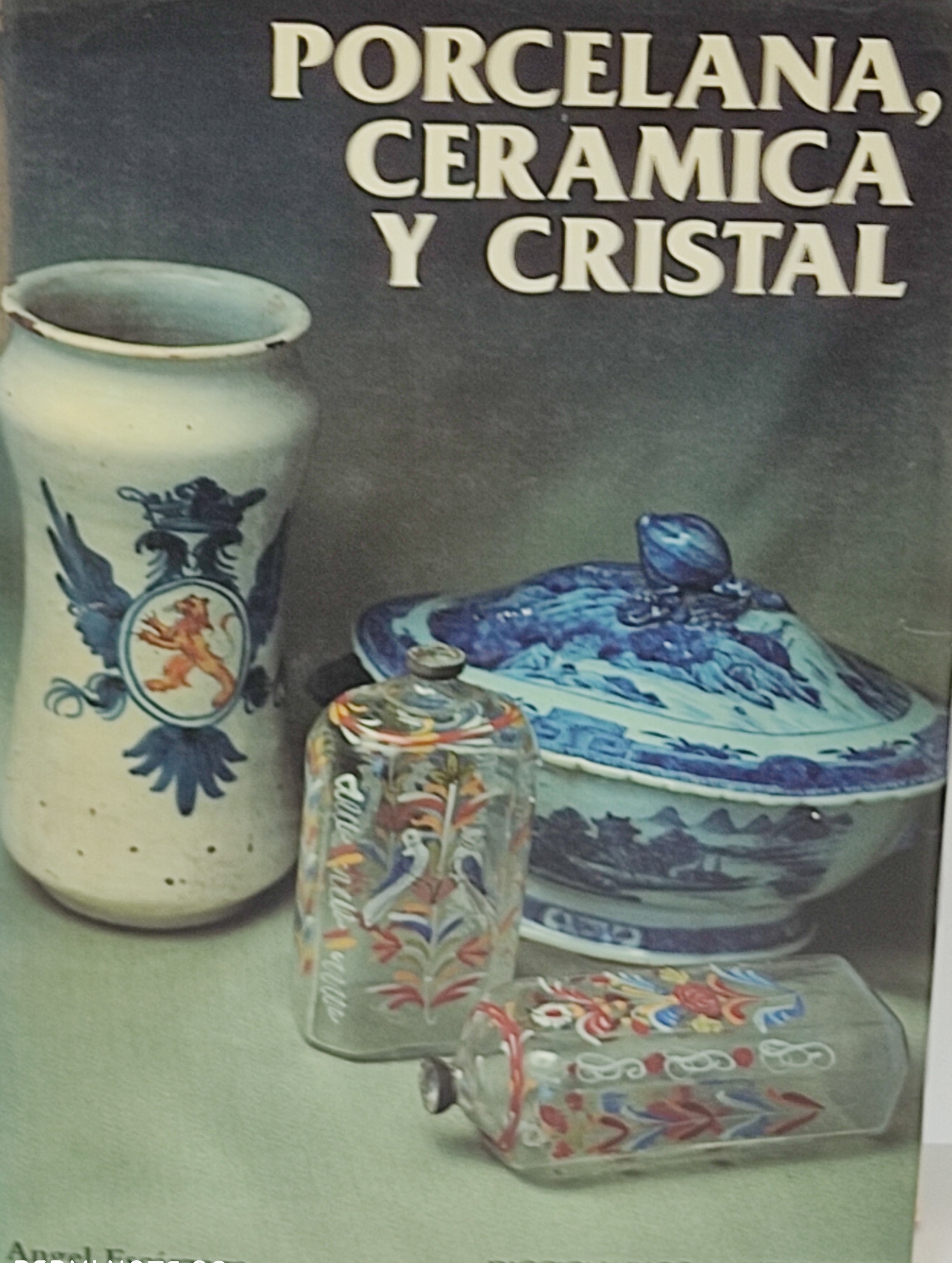 PORCELANA, CERÁMICA Y CRISTAL.